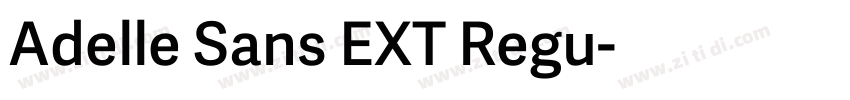 Adelle Sans EXT Regu字体转换 Adelle Sans EXT Regu字体转换